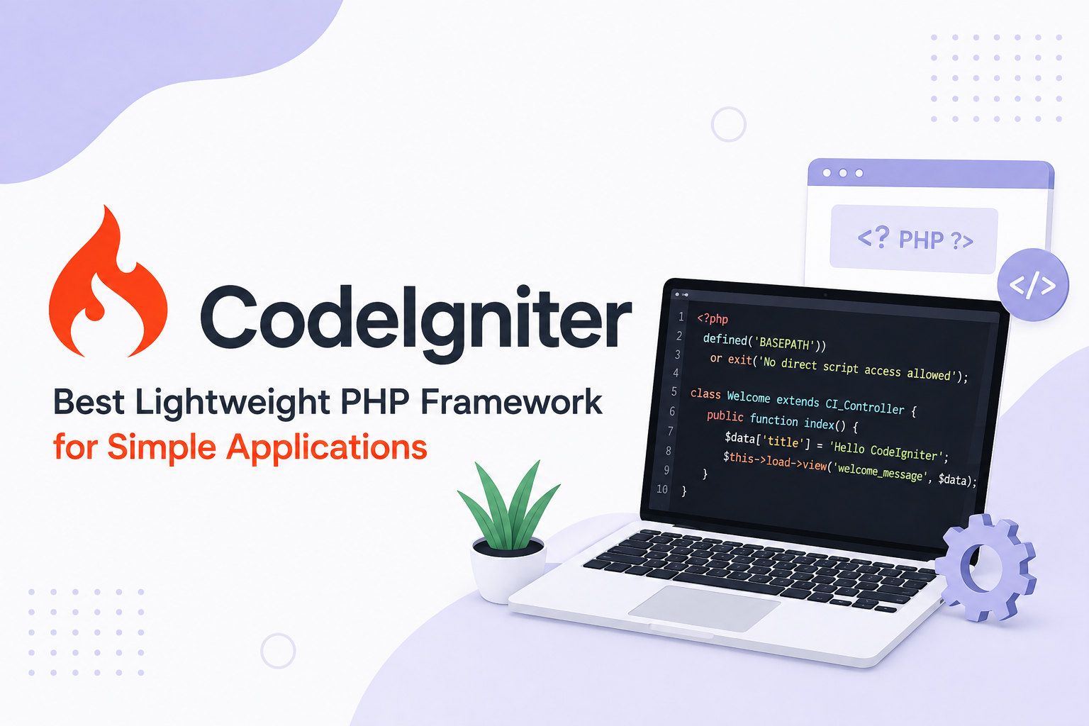 CodeIgniter — Best Lightweight PHP Framework for Simple Applications