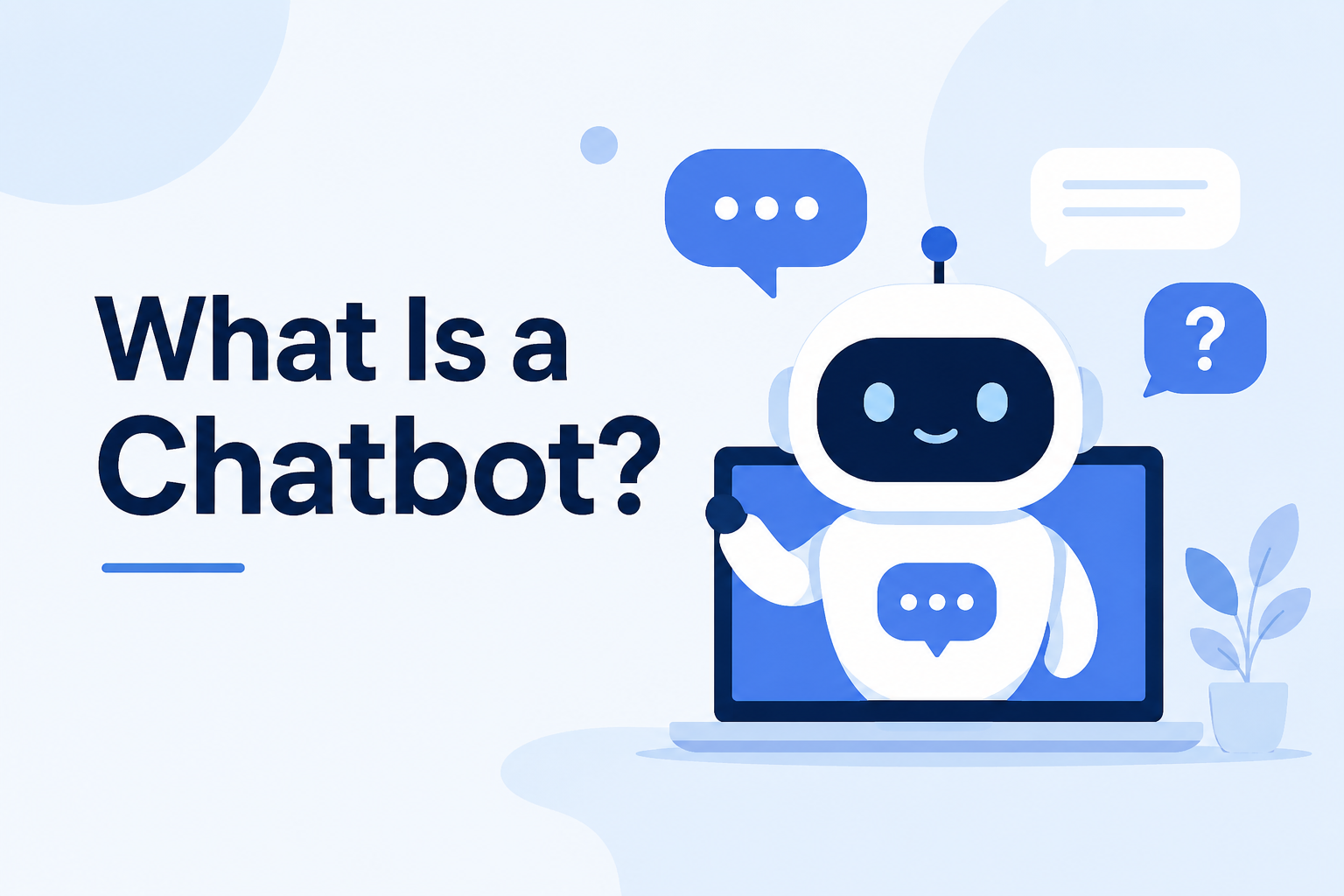 What Is a Chatbot